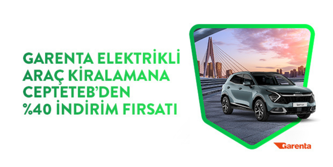 Garenta’dan Elektrikli Araçlarda %40 İndirim!